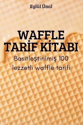 Waffle Tar&#304;f K&#304;tabi