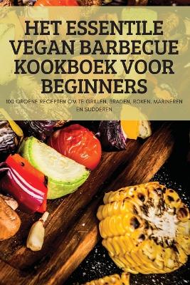 Het Plantaardige Dieet Kookboek