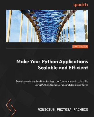 Make Your Python Applications Scalable and Efficient