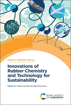 Innovations of Rubber Chemistry and Technology for Sustainability