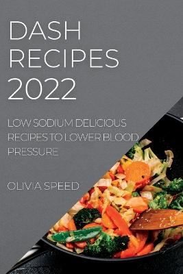 Dash Recipes 2022