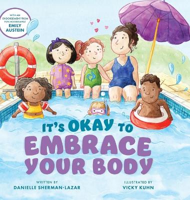 It's Okay to Embrace Your Body