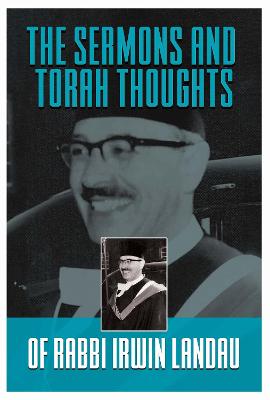 Sermons and Torah Thoughts of Rabbi Irwin Landau