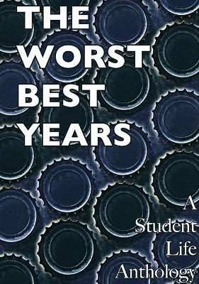 The Worst Best Years