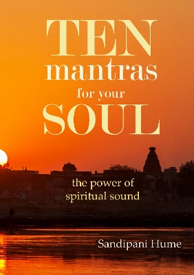 Ten Mantras for Your Soul