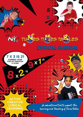 MR NK's Tunes Times Tables Lyrical Manual