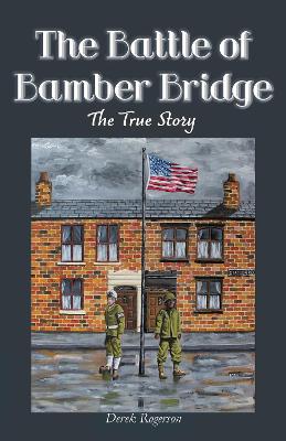 The Battle of Bamber Bridge