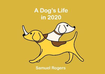 A Dog's Life in 2020