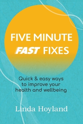 Five Minute Fast Fixes