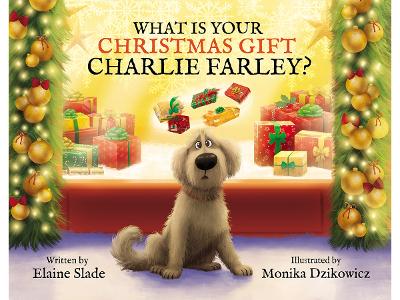 What Is Your Christmas Gift Charlie Farley?