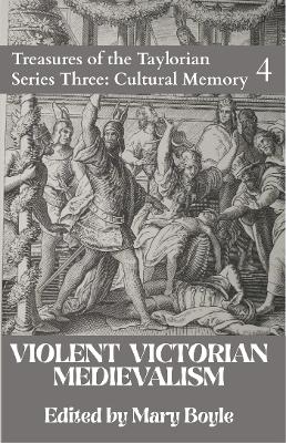 Violent Victorian Medievalism