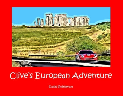 Clive's European Adventure