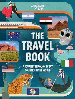 The Lonely Planet Kids the Travel Book Lonely Planet Kids