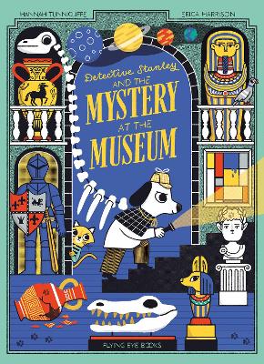 Detective Stanley and the Mystery at the Museum (Library Edition)