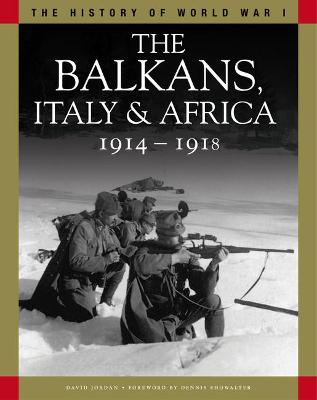 Balkans, Italy & Africa 1914-1918