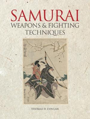 Samurai Weapons and Fighting Techniques