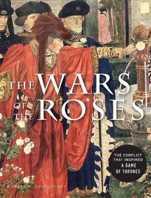 The Wars of the Roses