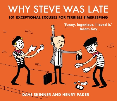 Why Steve Was Late