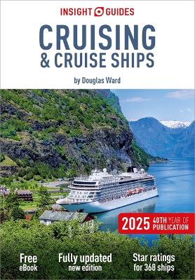 Insight Guides Cruising & Cruise Ships 2025: Cruise Guide with eBook