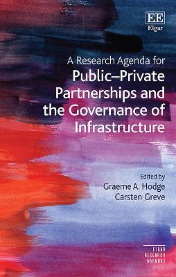Research Agenda for Public-Private Partnerships and the Governance of Infrastructure