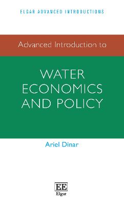 Advanced Introduction to Water Economics and Policy