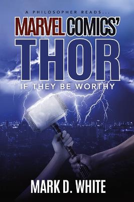 Philosopher Reads...Marvel Comics' Thor