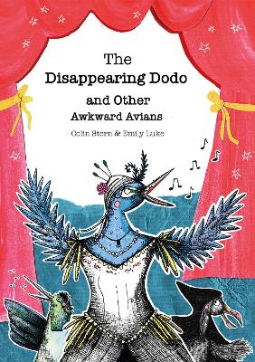 The Disappearing Dodo and Other Awkward Avians