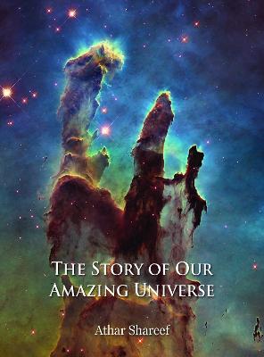 Story of Our Amazing Universe
