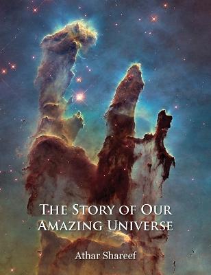 Story of Our Amazing Universe