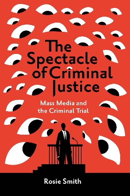 Spectacle of Criminal Justice