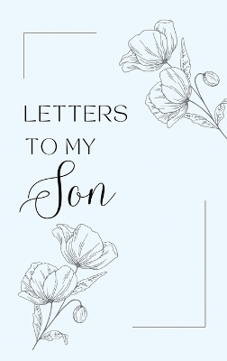 Letters to My Son