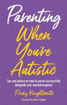 Parenting When You're Autistic