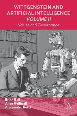 Wittgenstein and Artificial Intelligence, Volume II