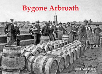 Bygone Arbroath