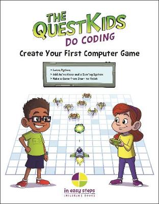 Create Your First Computer Game in easy steps