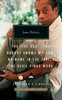 The Fire Next Time; Nobody Knows My Name ; No Name  In The  Street; The Devil Finds Work