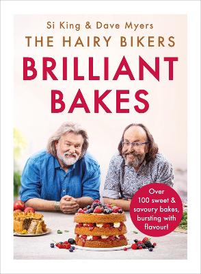 Hairy Bikers' Brilliant Bakes