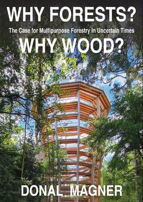 Why Forests? Why Wood?