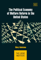 The Political Economy of Welfare Reform in the United States