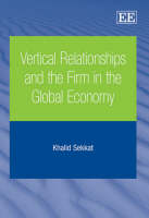 Vertical Relationships and the Firm in the Global Economy