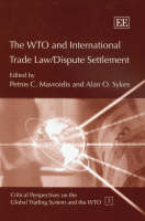 WTO and International Trade Law / Dispute Settlement