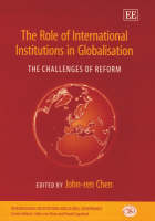 The Role of International Institutions in Globalisation
