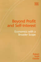 Beyond Profit and Self-Interest