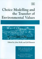 Choice Modelling and the Transfer of Environmental Values