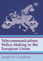 Telecommunications Policy-Making in the European Union
