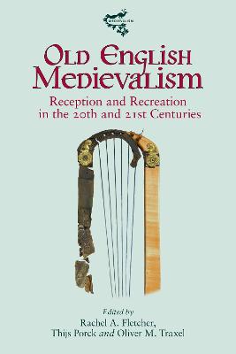 Old English Medievalism