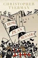 How to Plan a Crusade