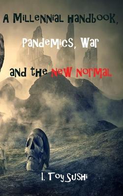 Millennial handbook, Pandemics and the new normal