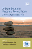 A Grand Design for Peace and Reconciliation