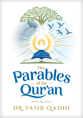 The Parables of the Qur'an